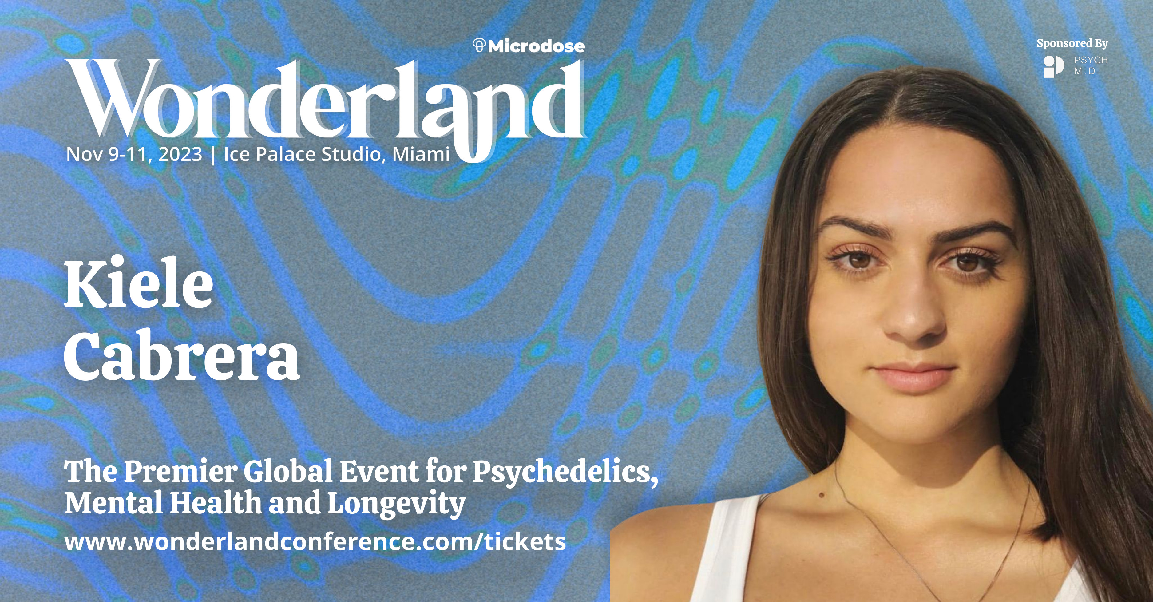 Kiele Cabrera | Join us at Wonderland Nov 9-11 in Miami | Wonderland ...